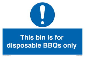 This bin is for disposable BBQs only